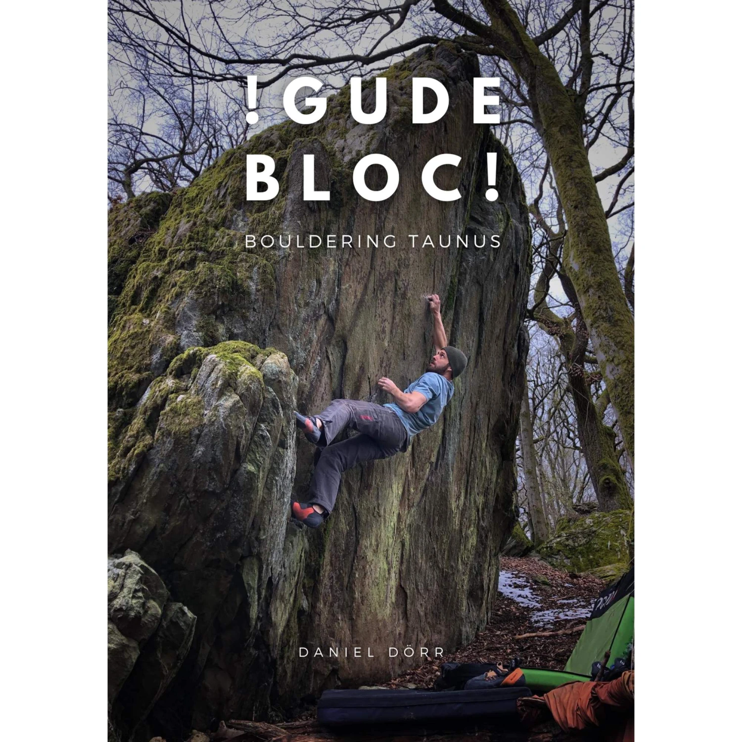 GUDE BLOC - BOULDERING TAUNUS - Kletterführer 3 GUDE BLOC - BOULDERING TAUNUS - Kletterführer