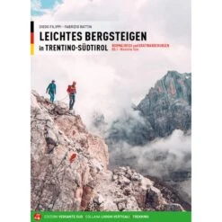 LEICHTES BERGSTEIGEN TRENTINO - SÜDTIROL - Kletterführer
